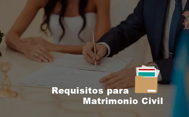 Lee más sobre el artículo Conoce los Requisitos para Matrimonio Civil